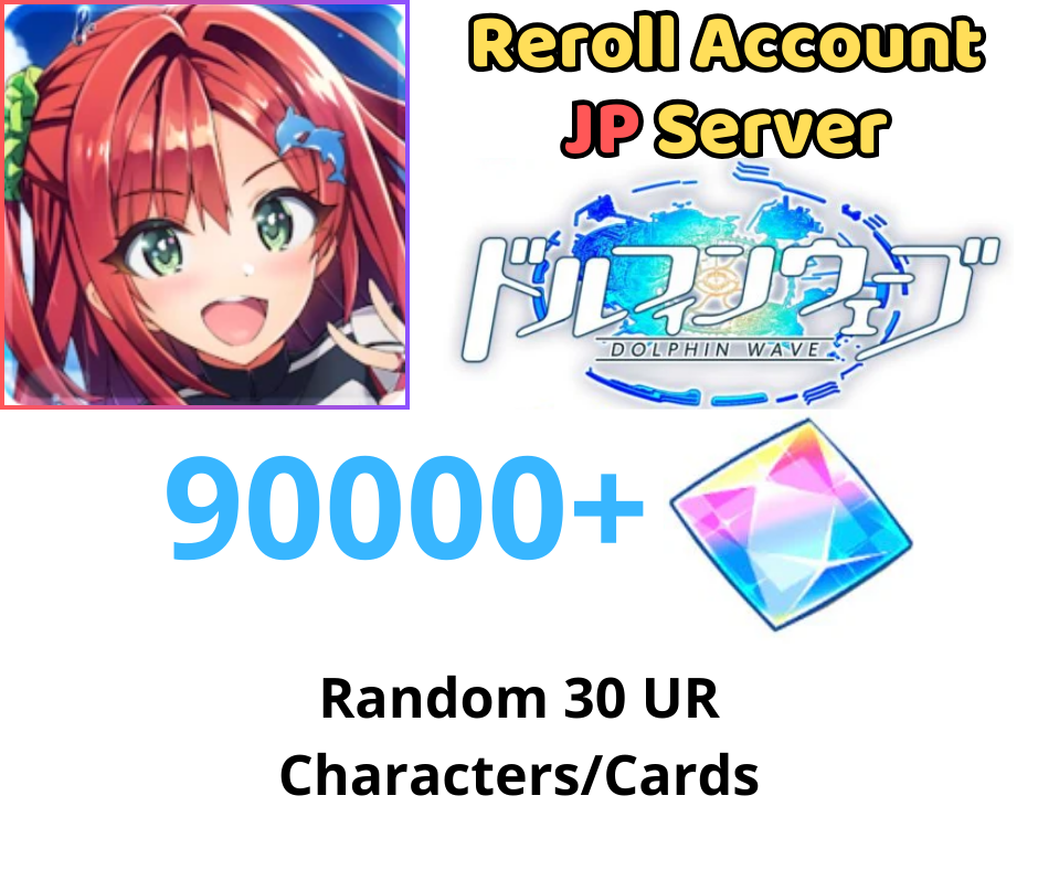 [JP] 90000+ Gems, Dolphin Wave Starter Account